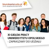 XI GIEŁDA PRACY UNIWERSYTETU OPOLSKIEGO - ZAPRASZAMY DO UDZIAŁU