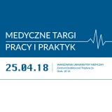 Medyczne Targi Pracy i Praktyk - 25.04.2018, Warszawa